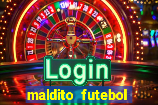 maldito futebol clube dublado download